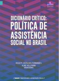 Dicionrio Crtico: Poltica de Assistncia Social no Brasil