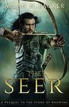 The Seer: A Prequel to The Stone of Knowing (The Stone Cycle) (English Edition)