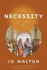 Necessity: A Novel (Thessaly Book 3) (English Edition)