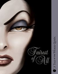 Fairest of All: A Tale of the Wicked Queen: 1