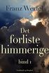 Det forliste himmerige - bind 1 (Danish Edition)