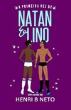 A Primeira Vez de Natan & Lino