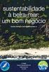 Sustentabilidade  Beira-Mar: Um Bom Negcio