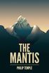 The Mantis: A mountaineering novel (English Edition)