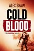 COLD BLOOD: Thriller (Aidan Snow Thriller 1) (German Edition)