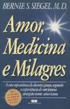 Amor, Medicina e Milagres.
