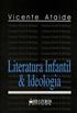 Literatura Infantil & Ideologia