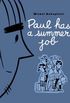 Paul Has a Summer Job
