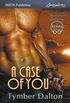 A Case of You [Suncoast Society]  (Siren Publishing Sensations ManLove)