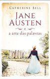 Jane Austen e a arte das palavras