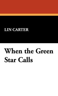 When the Green Star Calls
