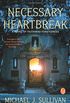 Necessary Heartbreak: A Novel of Faith and Forgiveness
