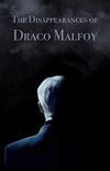The Disappearances of Draco Malfoy