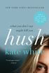 Hush: A Novel (English Edition)