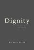 Dignity: Its History and Meaning (English Edition)