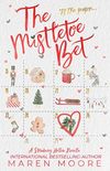 The Mistletoe Bet: A Christmas Novella