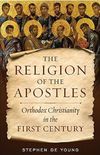 The Religion of the Apostles