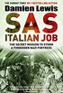 SAS Italian Job: The Secret Mission to Storm a Forbidden Nazi Fortress (English Edition)