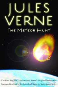 The Meteor Hunt : The First English Translation of Jules Verne