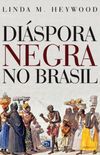 Dispora negra no Brasil