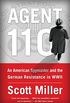 Agent 110: An American Spymaster and the German Resistance in WWII (English Edition)