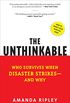 The Unthinkable: Who Survives When Disaster Strikes - and Why (English Edition)