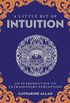 A Little Bit of Intuition: An Introduction to Extrasensory Perception (Little Bit Series Book 19) (English Edition)