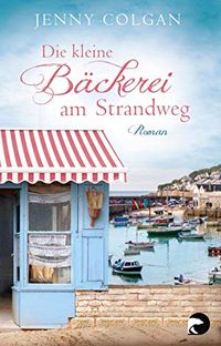Die kleine Bckerei am Strandweg (Die kleine Bckerei am Strandweg 1): Roman (German Edition)