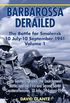 Barbarossa Derailed: The Battle for Smolensk 10 July-10 September 1941, Volume 1: The German Advance, The Encirclement Battle, and the First and Second ... 10 July-24 August 1941 (English Edition)