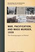 War, Pacification, and Mass Murder, 1939: The Einsatzgruppen in Poland (Documenting Life and Destruction: Holocaust Sources in Context) (English Edition)