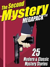 The Second Mystery Megapack: 25 Modern & Classic Mystery Stories (English Edition)