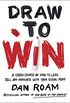 Draw to Win: A Crash Course on How to Lead, Sell, and Innovate With Your Visual Mind (English Edition)