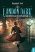 London Dark: Die ersten Flle des Scotland Yard: Sammelband (German Edition)