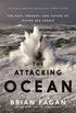 The Attacking Ocean: The Past, Present, and Future of Rising Sea Levels (English Edition)