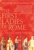 The First Ladies of Rome: The Women Behind the Caesars (English Edition)