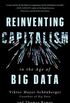 Reinventing Capitalism in the Age of Big Data (English Edition)
