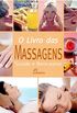 O Livro das Massagens. Sade e Bem-Estar