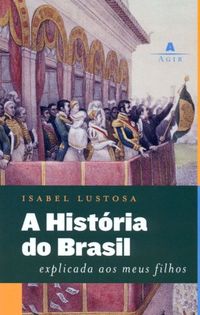 A Histria do Brasil