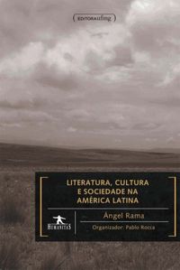 Literatura, cultura e sociedade na Amrica Latina