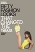 Fifty Fashion Looks that Changed the 1980