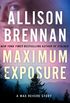 Maximum Exposure: A Max Revere Story (Max Revere Novels) (English Edition)