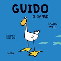 Guido, o Ganso - Volume 1