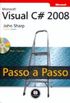 Microsoft Visual C# 2008 - Passo a Passo 