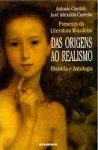 Presenca da Literatura Brasileira - Das Origens ao Realismo 