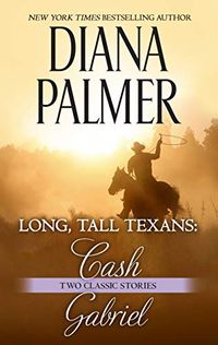 Long, Tall Texans: Cash & Long, Tall Texans: Gabriel (English Edition)