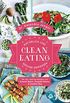 Clean Eating: Natrlich und gesund genieen - Mit den Lieblingsrezepten von Orlando Bloom, Gwyneth Paltrow & Cameron Diaz (German Edition)