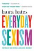 Everyday Sexism: The Project that Inspired a Worldwide Movement (English Edition)