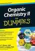 Organic Chemistry II for Dummies