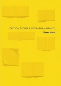 Crítica, teoria e literatura infantil