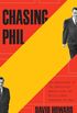 Chasing Phil: The Adventures of Two Undercover Agents with the World